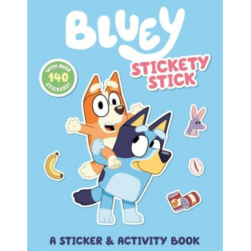 Penguin Young Readers Licenses - Bluey: Stickety Stick: A Sticker & Activity Book