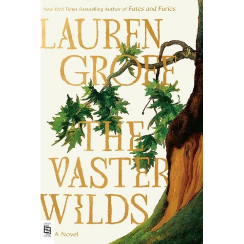 Lauren Groff - The Vaster Wilds