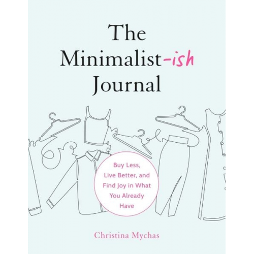 Christina Mychas - The Minimalist-Ish Journal