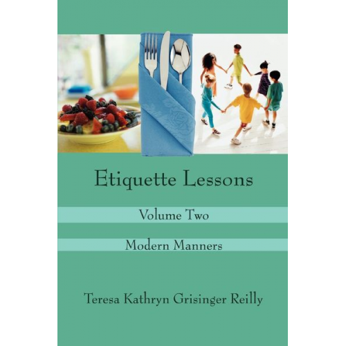 Teresa Kathryn Grisinger Reilly - Etiquette Lessons