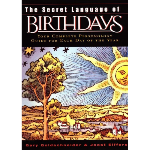 Gary Goldschneider Joost Elffers - The Secret Language of Birthdays