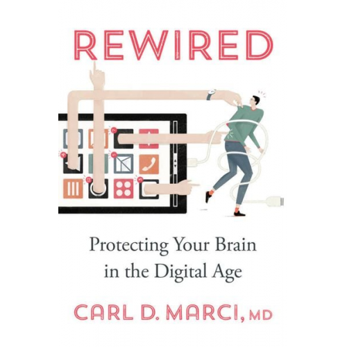 Carl D. Marci - Rewired