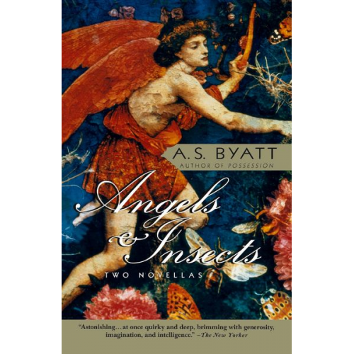 A.S. Byatt - Angels & Insects