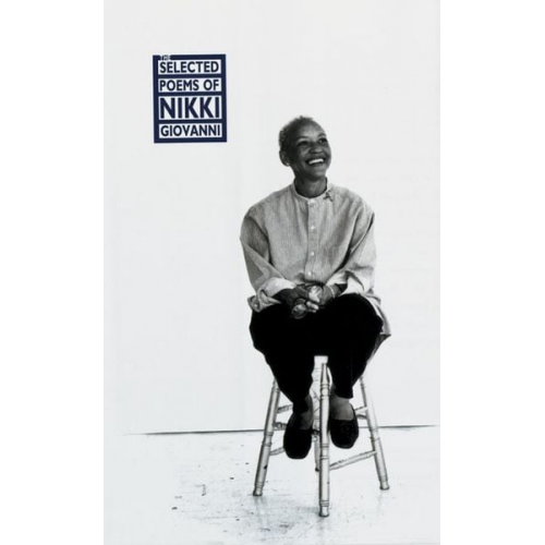 Nikki Giovanni - The Selected Poems of Nikki Giovanni