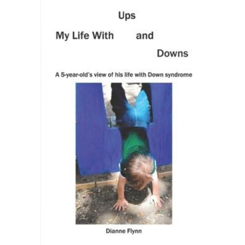 Dianne Flynn - My Life With Ups and Downs