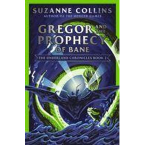 Suzanne Collins - Gregor and the Prophecy of Bane