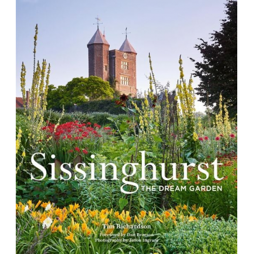 Tim Richardson - Sissinghurst: The Dream Garden