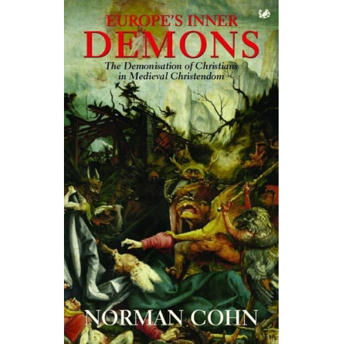 Norman Cohn - Europe's Inner Demons