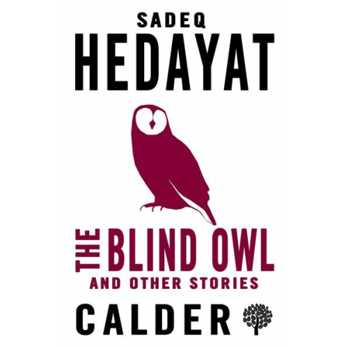 Sadegh Hedayat - The Blind Owl and Other Stories