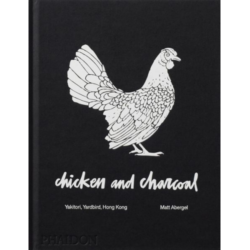 Matt Abergel - Chicken and Charcoal