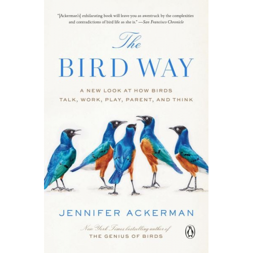 Jennifer Ackerman - The Bird Way