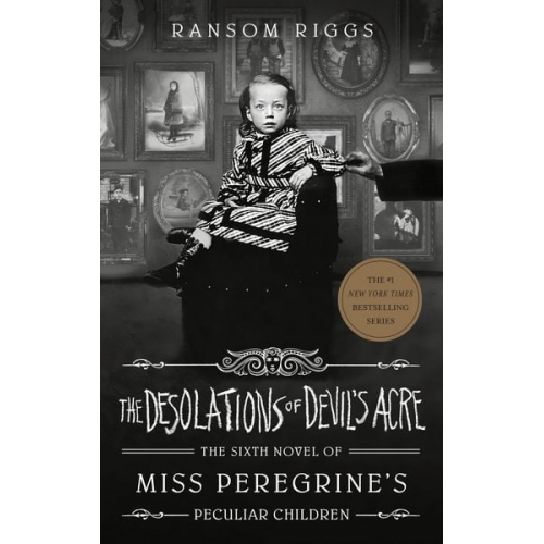 Ransom Riggs - The Desolations of Devil's Acre