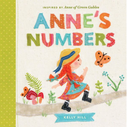 Kelly Hill - Anne's Numbers: Inspired by Anne of Green Gables