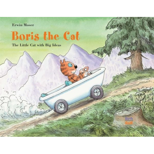 Erwin Moser - Boris the Cat - The Little Cat with Big Ideas