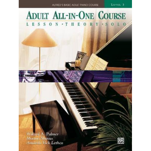 Willard A. Palmer Morton Manus Amanda Vick Lethco - Alfred's Basic Adult All-In-One Course, Bk 3