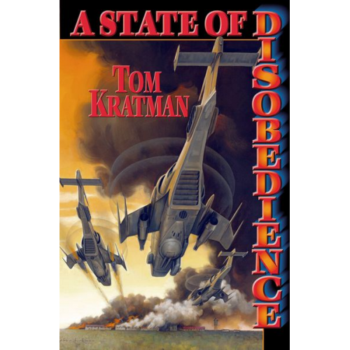 Tom Kratman - A State of Disobedience