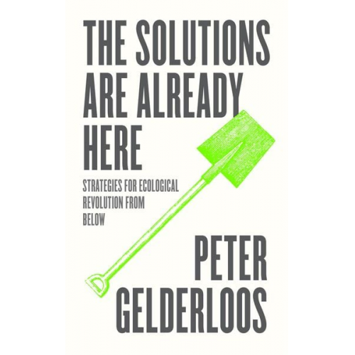 Peter Gelderloos - The Solutions are Already Here