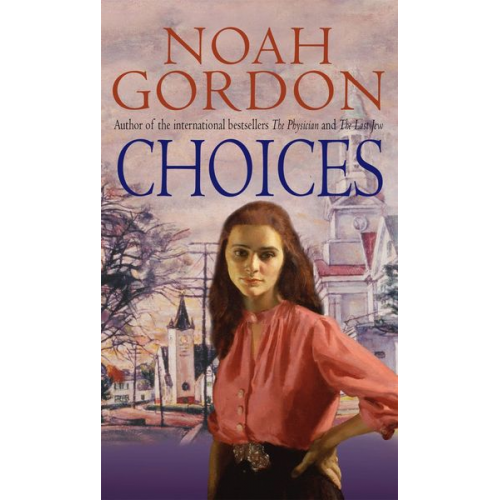 Noah Gordon - Choices