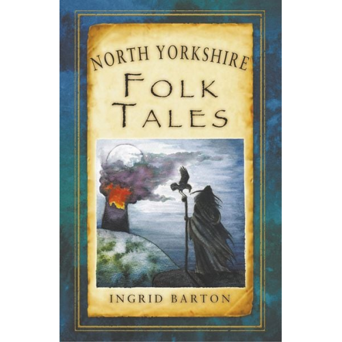 Ingrid Barton - North Yorkshire Folk Tales