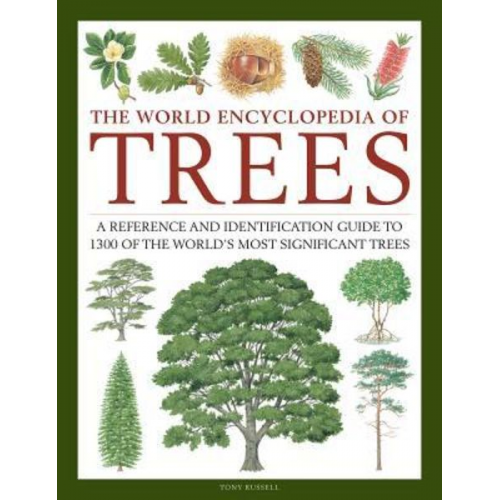 Tony Russell Catherine Cutler Martin Walters - The World Encyclopedia of Trees