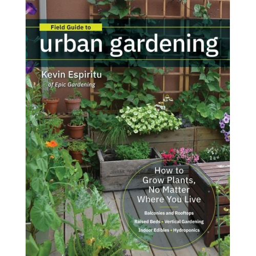 Kevin Espiritu - Field Guide to Urban Gardening