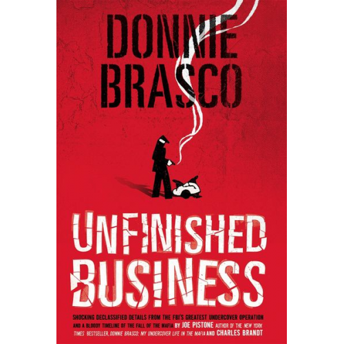 Joe Pistone - Donnie Brasco: Unfinished Business