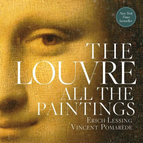 Anja Grebe Vincent Pomarède - The Louvre: All the Paintings