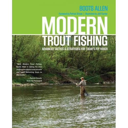 Joseph Allen - Modern Trout Fishing: Advanced Tactics and Strategies for Today's Fly Fisher