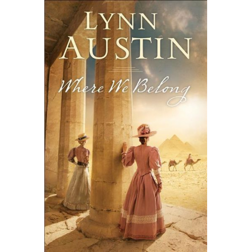 Lynn Austin - Where We Belong