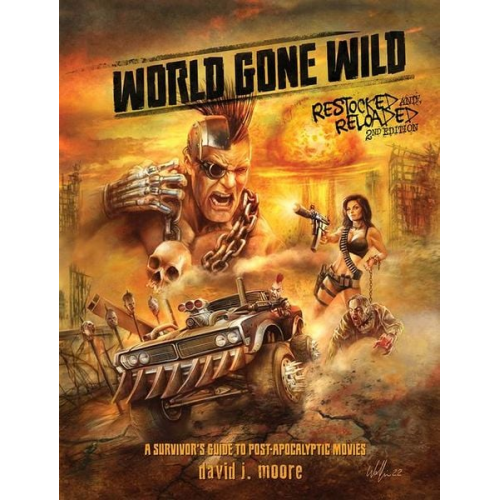 David J. Moore - World Gone Wild, Restocked and Reloaded 2nd Edition