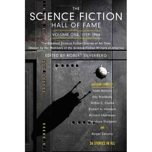 Robert Silverberg - The Science Fiction Hall of Fame, Volume One 1929-1964