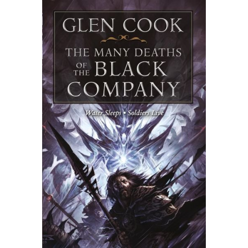 Glen Cook - The Many Deaths of the Black Company