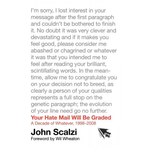 John Scalzi - Your Hate Mail Will Be Graded