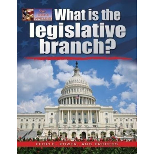 James Bow - What Is the Legislative Branch?