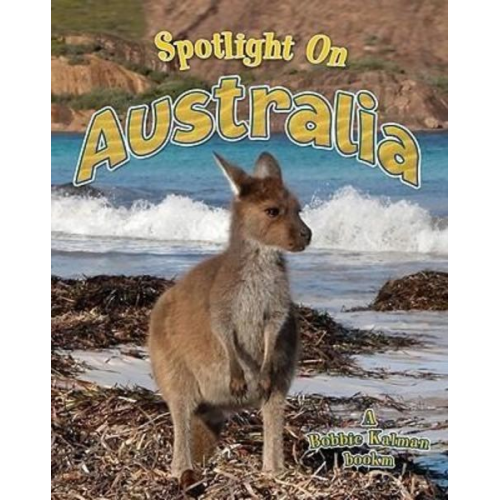 Bobbie Kalman - Spotlight on Australia