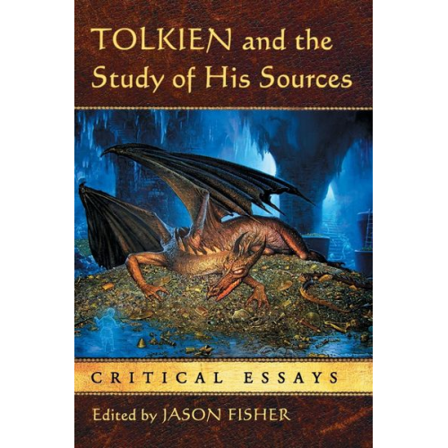 Jason (EDT) Fisher - Tolkien and the Study of His Sources