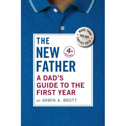 Armin A. Brott - The New Father