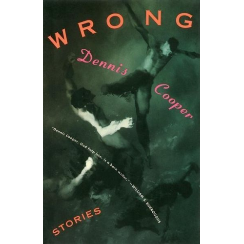 Dennis Cooper - Wrong