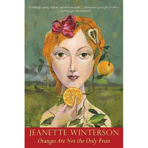 Jeanette Winterson - Oranges Are Not the Only Fruit