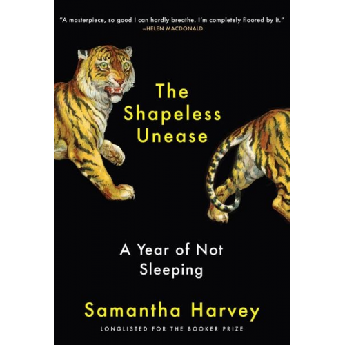 Samantha Harvey - The Shapeless Unease