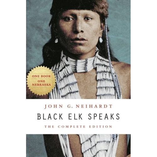 John G. Neihardt Philip J. Deloria - Black Elk Speaks