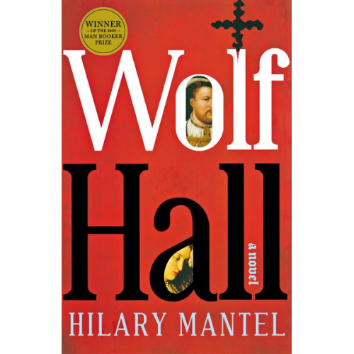 Hilary Mantel - Wolf Hall