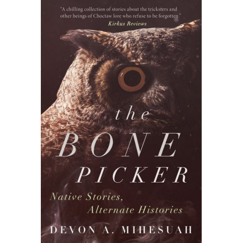 Devon A. Mihesuah - The Bone Picker