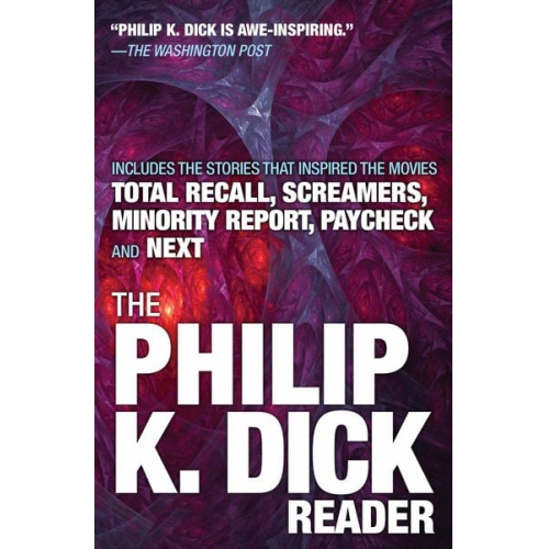 Philip K. Dick - The Philip K. Dick Reader