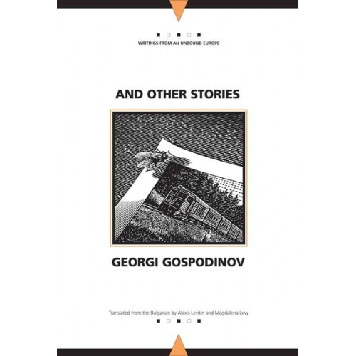 Georgi Gospodinov - And Other Stories