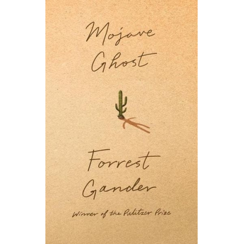 Forrest Gander - Mojave Ghost