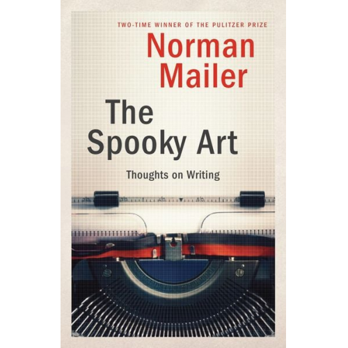 Norman Mailer - The Spooky Art