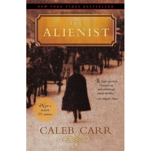 Caleb Carr - The Alienist