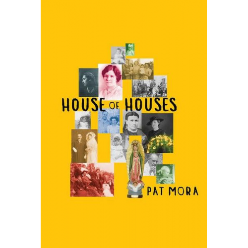 Pat Mora - House of Houses