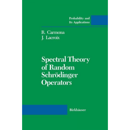 R. Carmona J. Lacroix - Spectral Theory of Random Schrödinger Operators